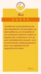 Avis_neurofeedback_bienveillance_empathie_profesionalisme_CelineP